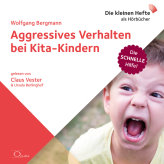 Die schnelle Hilfe! Aggressives Verhalten bei Kita-Kindern
