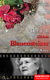 Der Fall Elfriede Blauensteiner